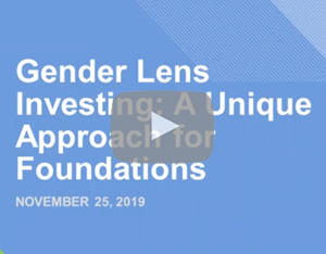 Gender Lens Investing: A Unique Approach for Foundations